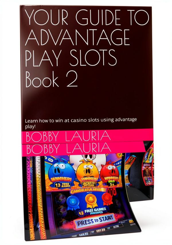Your Guide to Advantage Play Slots Book 2 Kindle Edition-0